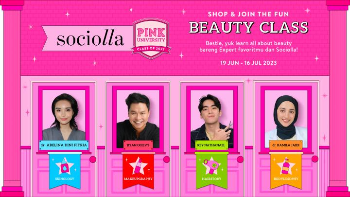 Pink University Class of 2023 Kembali Hadir, Sociolla Ajak Para Bella Belajar Kecantikan dan Perawatan Diri Bersama Ryan Ogilvy hingga Beauty Expert Lainnya 